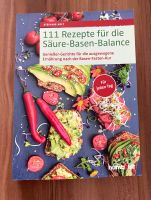 Säure-Basen-Balance, Basen Fasten-Kur Buch mit 111 Rezepten Leipzig - Sellerhausen-Stünz Vorschau