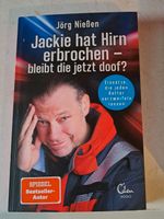 Jackie hat Hirn erbrochen bleibt die jetzt doof? Jörg Nießen Rheinland-Pfalz - Kaiserslautern Vorschau