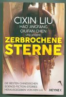 Zerbrochene Sterne: Cixin Liu, Qiufan Chen: Science Fiction Roman Niedersachsen - Delmenhorst Vorschau