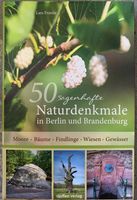 50 sagenhafte Naturdenkmale in Berlin und Brandenburg Brandenburg - Senftenberg Vorschau