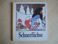 Schneefüchse + DDR Kinderbuch + Liliput Reihe + 1983 Leipzig - Grünau-Mitte Vorschau