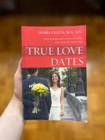 Buch: True Love Dates – Debra Fileta Baden-Württemberg - Hemsbach Vorschau