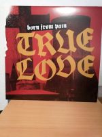 Born From Pain – True Love  LP Vinyl Hardcore Frankfurt am Main - Ostend Vorschau