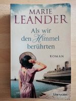 Marie Leander, Als wir den Himmel berührten, Roman Hessen - Flörsbachtal Vorschau