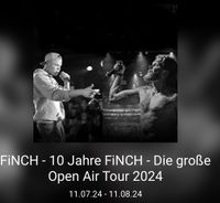 2 Tickets 10 Jahre Finch in Wien Nordrhein-Westfalen - Stolberg (Rhld) Vorschau