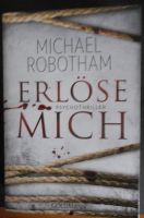 Michael Robotham - Erlöse mich Niedersachsen - Haselünne Vorschau