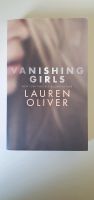 Vanishing Girls, von Lauren Oliver Nürnberg (Mittelfr) - Schweinau Vorschau