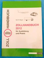 Zoll Handbuch für Ausbildung und Praxis Hessen - Rüsselsheim Vorschau