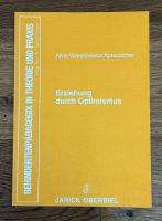 "Erziehung durch Optimismus" A.V. Aprauschev Hessen - Hofheim am Taunus Vorschau