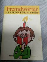 Lexikon "Fremdwörter" für Kinder aus DDR-Zeit Sachsen - Radeburg Vorschau