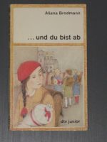 Kinderbuch „... und du bist ab“ von Aliana Brodmann, 0,50€ Baden-Württemberg - Waiblingen Vorschau