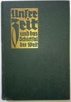 Spicer: Unsre Zeit und das Schicksal der Welt (1930) Niedersachsen - Göttingen Vorschau