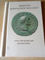 Quellen Römischer Weisheit, Texte und Bilder der Antiken Welt Rostock - Dierkow Vorschau