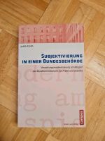 Subjektivierung in einer Bundesbehörde von Judith Krohn Schleswig-Holstein - Neumünster Vorschau