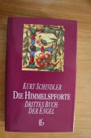 Kurt Schindler: Die Himmelspforte Drittes Buch: Der Engel Bayern - Ortenburg Vorschau