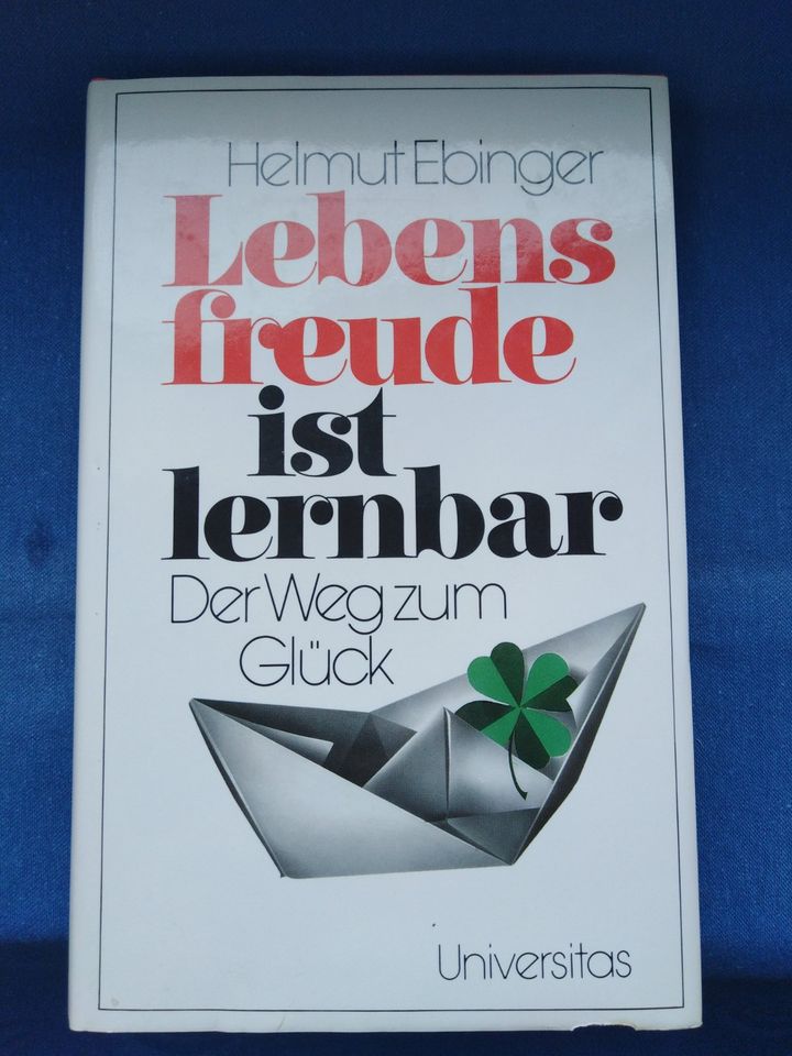 Lebensfreude ist lernbar - Der Weg zum Glück - Helmut Ebinger in Trogen