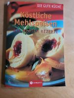 Köstliche Mehlspeisen. Die gute Küche: Die besten Rezepte Sachsen-Anhalt - Salzwedel Vorschau
