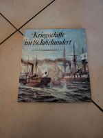 Kriegsschiffe im 19. Jahrhundert Ulrich Israel Jürgen Gebauer Nordrhein-Westfalen - Bad Oeynhausen Vorschau