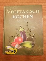 Vegetarisch Kochen - Die besten Rezepte - Kochbuch Hessen - Dietzenbach Vorschau