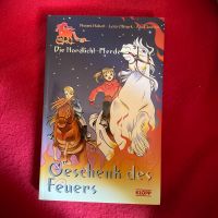 Buch: Die Nordlicht-Pferde, Geschenk des Feuers Niedersachsen - Burgwedel Vorschau