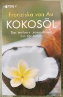 Buch Franziska von Au "Kokosöl" Das kostbare Lebenselixier... Niedersachsen - Peine Vorschau