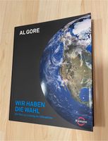 Al Gore - Wir haben die Wahl - Lösung für die Klimakrise - Buch Bayern - Regensburg Vorschau