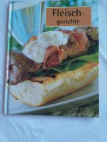 Kochbuch Fleischgerichte Rezeptbuch Sachsen - Dippoldiswalde Vorschau
