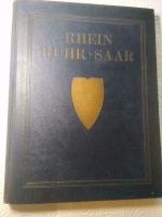 RHEIN RUHR SAAR * BUCH 1923 * BILDER * NACHLASS * Sachsen - Riesa Vorschau