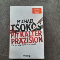 Michael Tsokos  Mit kalter Präzision ein Rechtsmedizin - Thriller Niedersachsen - Laatzen Vorschau