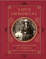 Love Immortal: Antique Photographs and Stories of Dogs Baden-Württemberg - Freiburg im Breisgau Vorschau