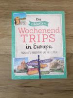 Buch Reisen "die schönsten Wochenend Trips Europas" NEU Bayern - Neunburg Vorschau