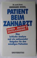 Patient beim Zahnarzt; Dr. med. dent. Eberhard Riedel; Bohrer Rheinland-Pfalz - Neustadt an der Weinstraße Vorschau