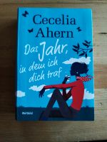 Das Jahr, in dem ich dich traf von Cecelia Ahern Bayern - Uettingen Vorschau