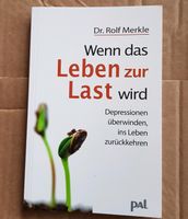 Wenn das Leben zur Last wird,  Dr. Rolf Merkle Schleswig-Holstein - Bovenau Vorschau