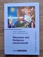 Ökumene und Religionswissenschaft - Tworuschka/Becker - Theologie Sachsen-Anhalt - Derenburg Vorschau