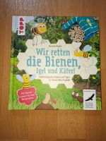 Buch Wir retten die Bienen, Igel und Käfer basteln Natur Wissen Sachsen - Marienberg Vorschau