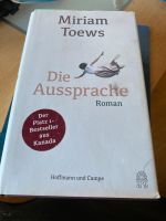 Miriam Toews Die Aussprache hardcover Rheinland-Pfalz - Ludwigshafen Vorschau