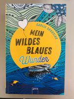 Mein wildes blaues Wunder (Gebundene Ausgabe von Carlie Sorosiak) Bayern - Aschaffenburg Vorschau