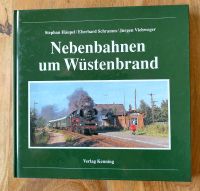 "Nebenbahnen um Wüstenbrand" Verlag Kenning Baden-Württemberg - Blaustein Vorschau