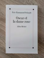 Eric-Emmanuel Schmitt Titel: Oscar et la dame rose Buch auf franz Niedersachsen - Gifhorn Vorschau