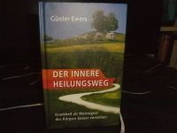 Günter Ewers - Der innere Heilungsweg Wandsbek - Hamburg Tonndorf Vorschau