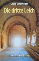 Die dritte Leich Georg Unterholzner rosenheimer krimi Pankow - Prenzlauer Berg Vorschau