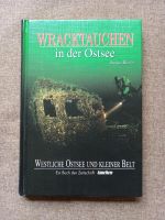 Tauchen Buch Wracktauchen in der Ostsee Stefan Baehr neuwertig Flensburg - Fruerlund Vorschau