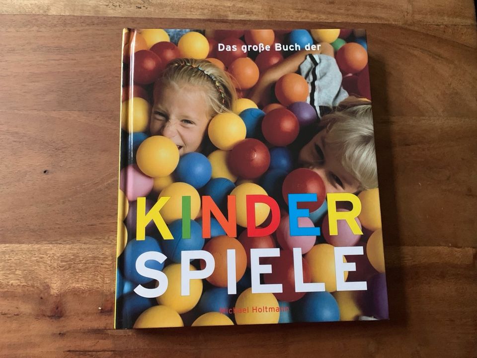 *DAS GROSSE BUCH DER KINDERSPIELE* von Michael Holtmann in Krefeld