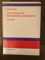 SCHIERENBECK: Grundzüge der Betriebswirtschaftslehre, 16. Auflage Thüringen - Harth-Pöllnitz Vorschau