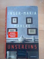 Unsereins, Roman von Inger-Maria Mahlke Dithmarschen - Nordhastedt Vorschau