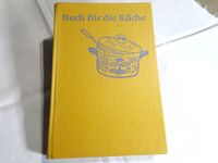 Buch für die Küche / DDR Kochbuch, 1. Auflage von 1974 ` Sachsen-Anhalt - Zahna-Elster Vorschau