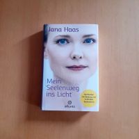 Mein Seelenweg ins Licht von Jana Haas Dortmund - Eving Vorschau