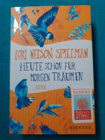 Buch Roman Heute schon für morgen träumen Rheinland-Pfalz - Weyerbusch Vorschau