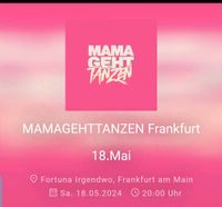 2 Tickets Mama geht tanzen FFM heute Hessen - Langen (Hessen) Vorschau